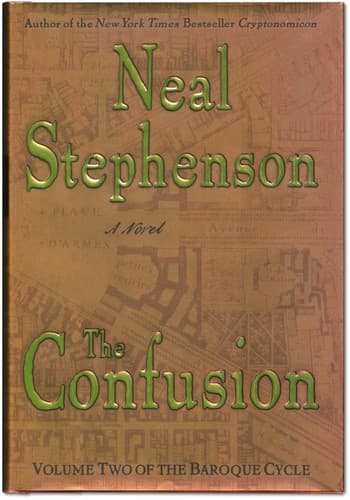 The Confusion. Volume II of the Baroque Cycle