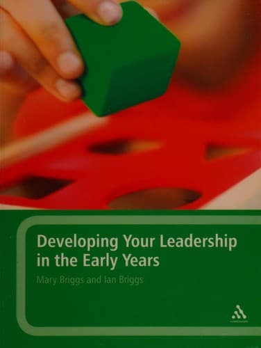 Developing your leadership in the early years