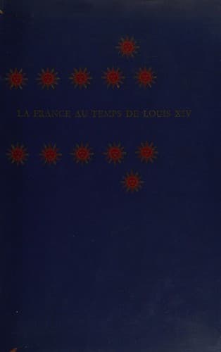 La France au temps de Louis XIV