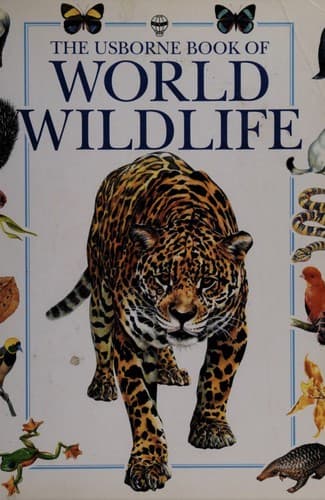 The Usborne Book of World Wildlife