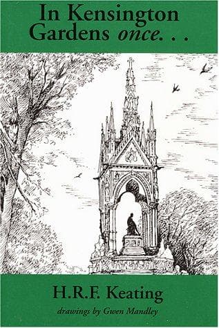 In Kensington Gardens once--