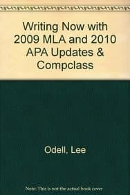 Writing Now with 2009 MLA and 2010 APA Updates & CompClass
