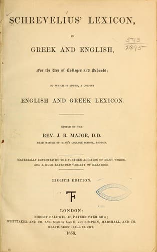 Schrevelius' lexicon, in Greek and English, for the use of colleges and schools