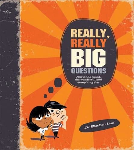 Really, Really Big Questions About Life, the Universe, and Everything