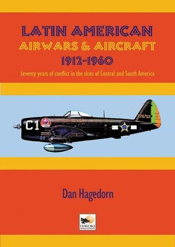 Latin American Air Wars 1912-1969