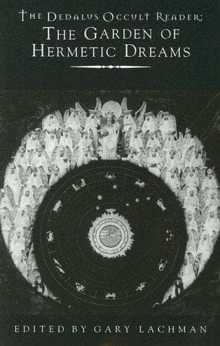 The Garden of Hermetic Dreams (Dedalus Occult Reader)