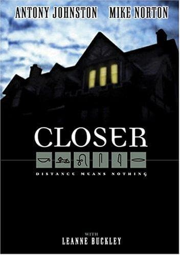 Closer