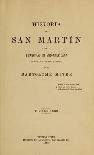Historia de San Martín y de la Emancipación sud-americana