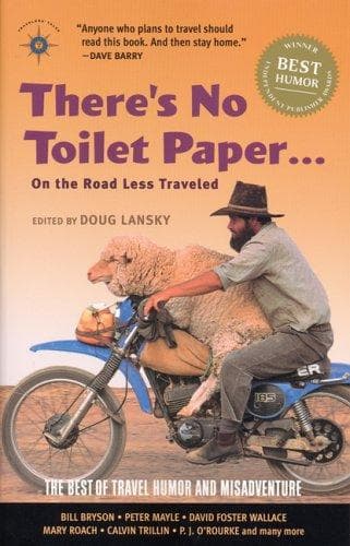 There's no toilet paper ... on the road less traveled