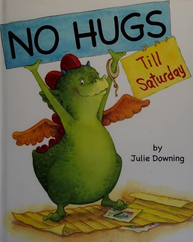 No hugs till Saturday