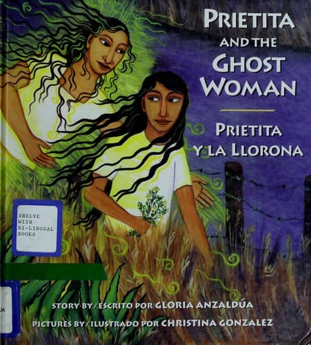 Prietita and the Ghost Woman / Prietita y la Llorona
