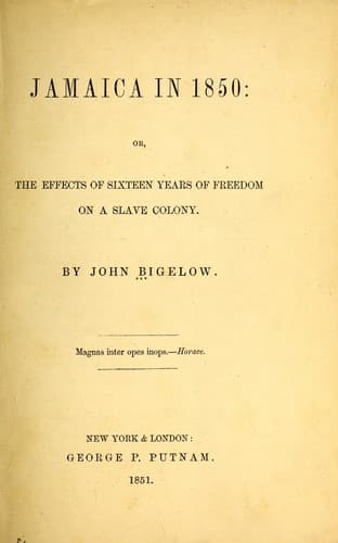 Jamaica in 1850, or, The effects of sixteen years of freedom on a slave colony