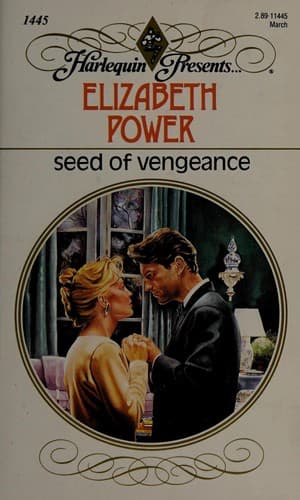 Seed Of Vengeance (Harlequin  Presents, No. 1445)