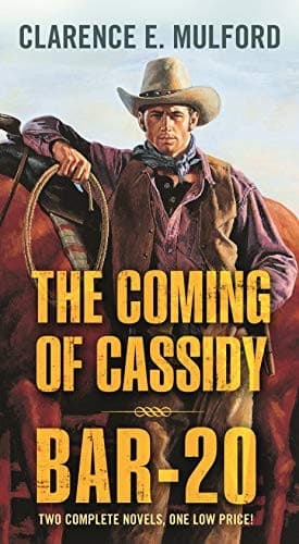 The Coming of Cassidy and Bar-20