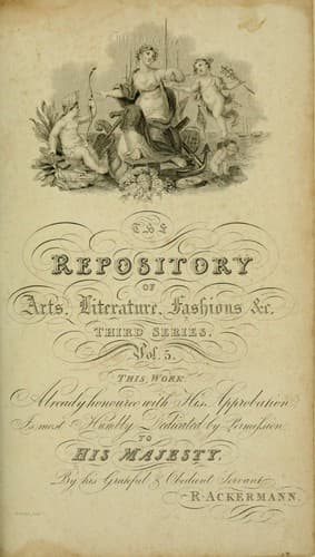 The Repository of arts, literature, commerce, manufactures, fashions and politics
