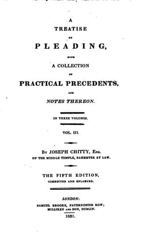 A Treatise on the Parties to Actions, the Forms of Actions, and on Pleading: With Second and ..