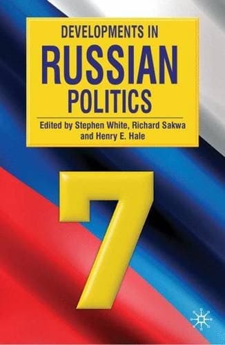 Developments in Russian politics 7