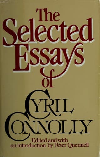 The selected essays of Cyril Connolly