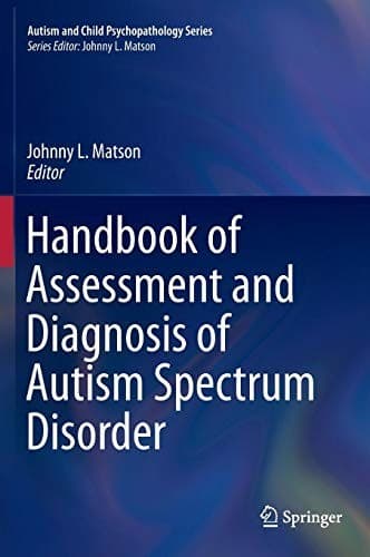 Handbook of Assessment and Diagnosis of Autism Spectrum Disorder