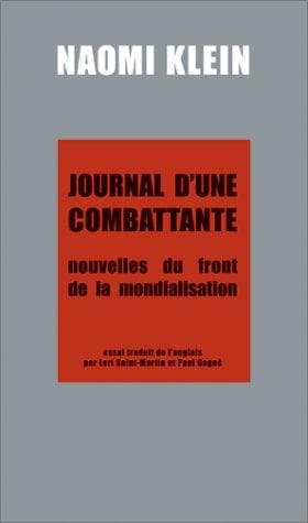 Journal D'une Combattante : Nouvelles du Front de la Mondialisation