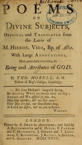 Poems on divine subjects, original and translated from the Latin of M. Hieron Vida, Bp. of Alba, with large annontations ...