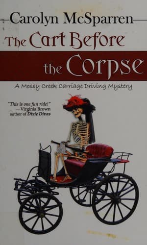 The cart before the corpse