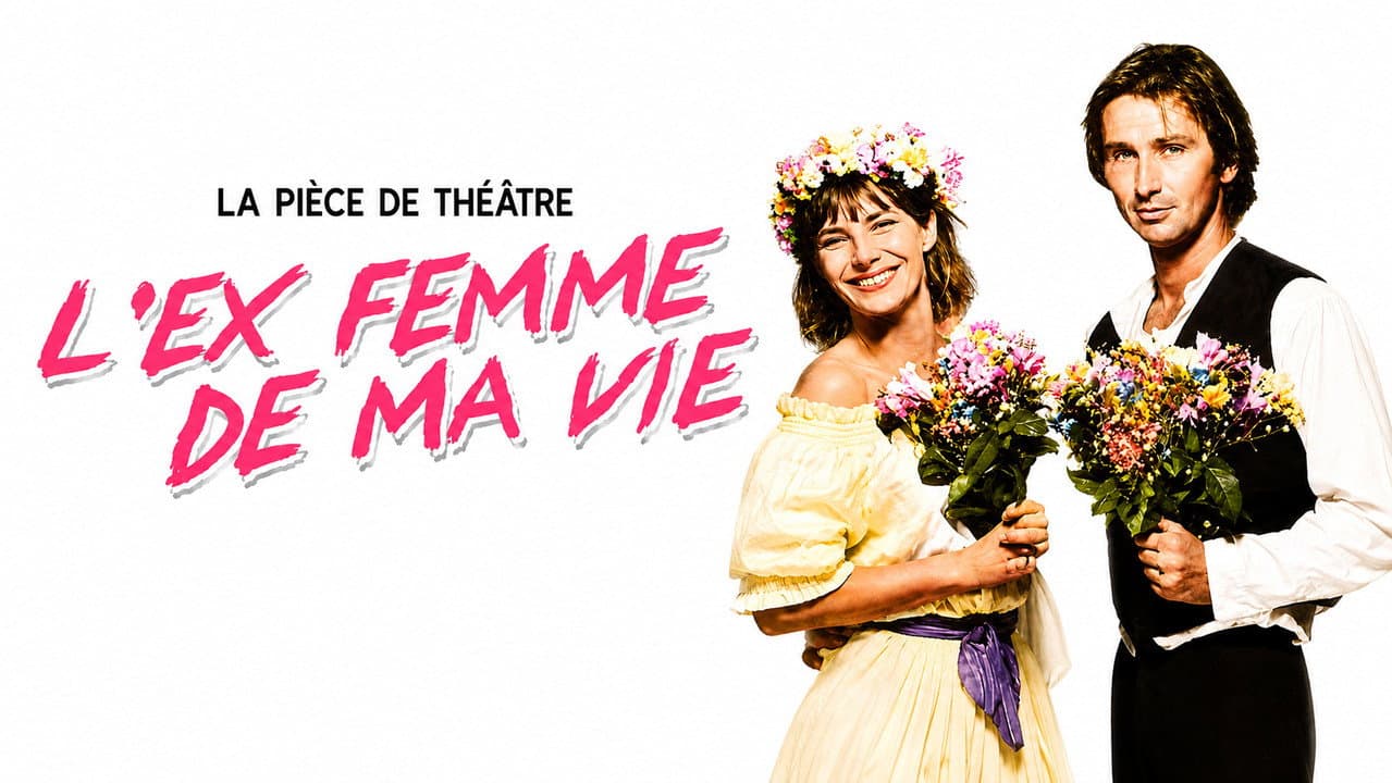 L'Ex-femme de ma vie