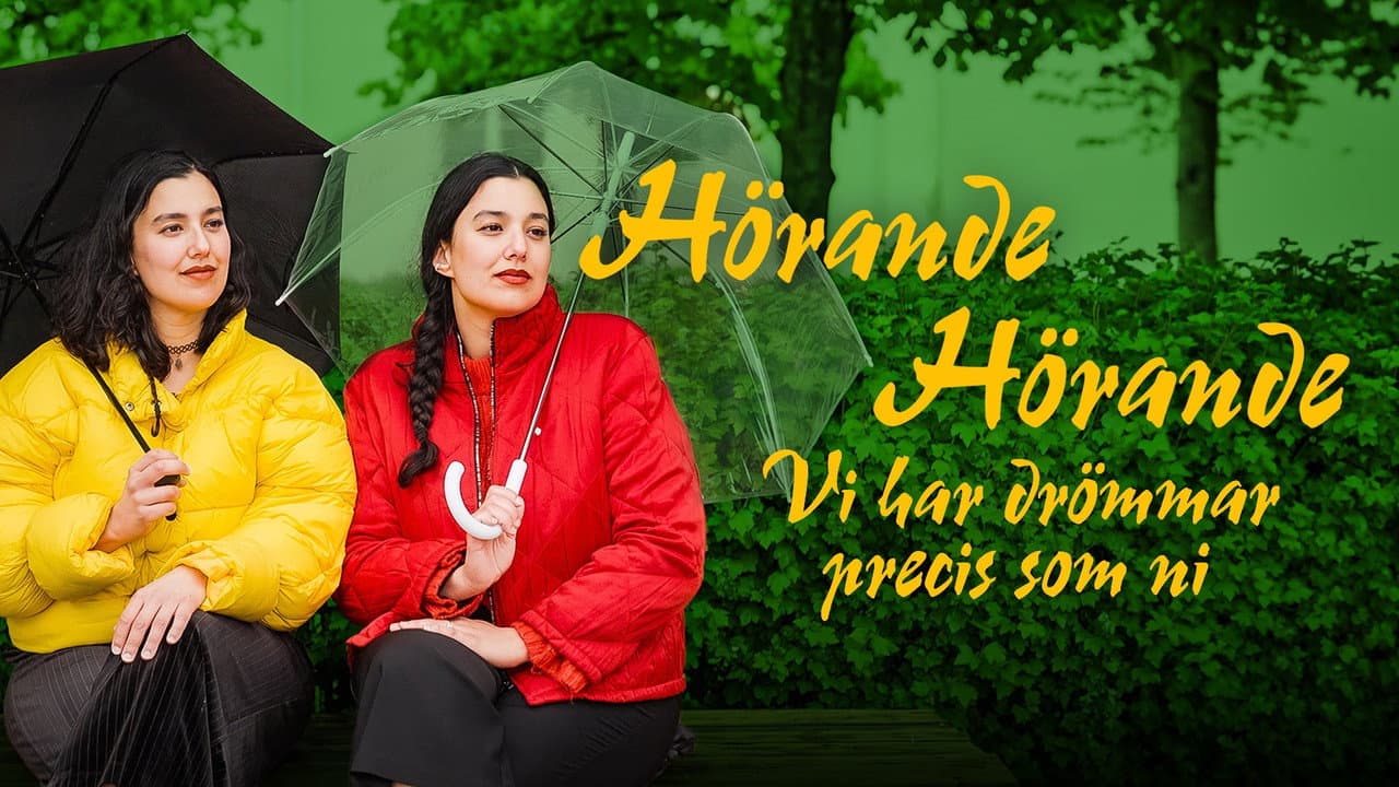 Hörande, hörande - vi har drömmar precis som ni