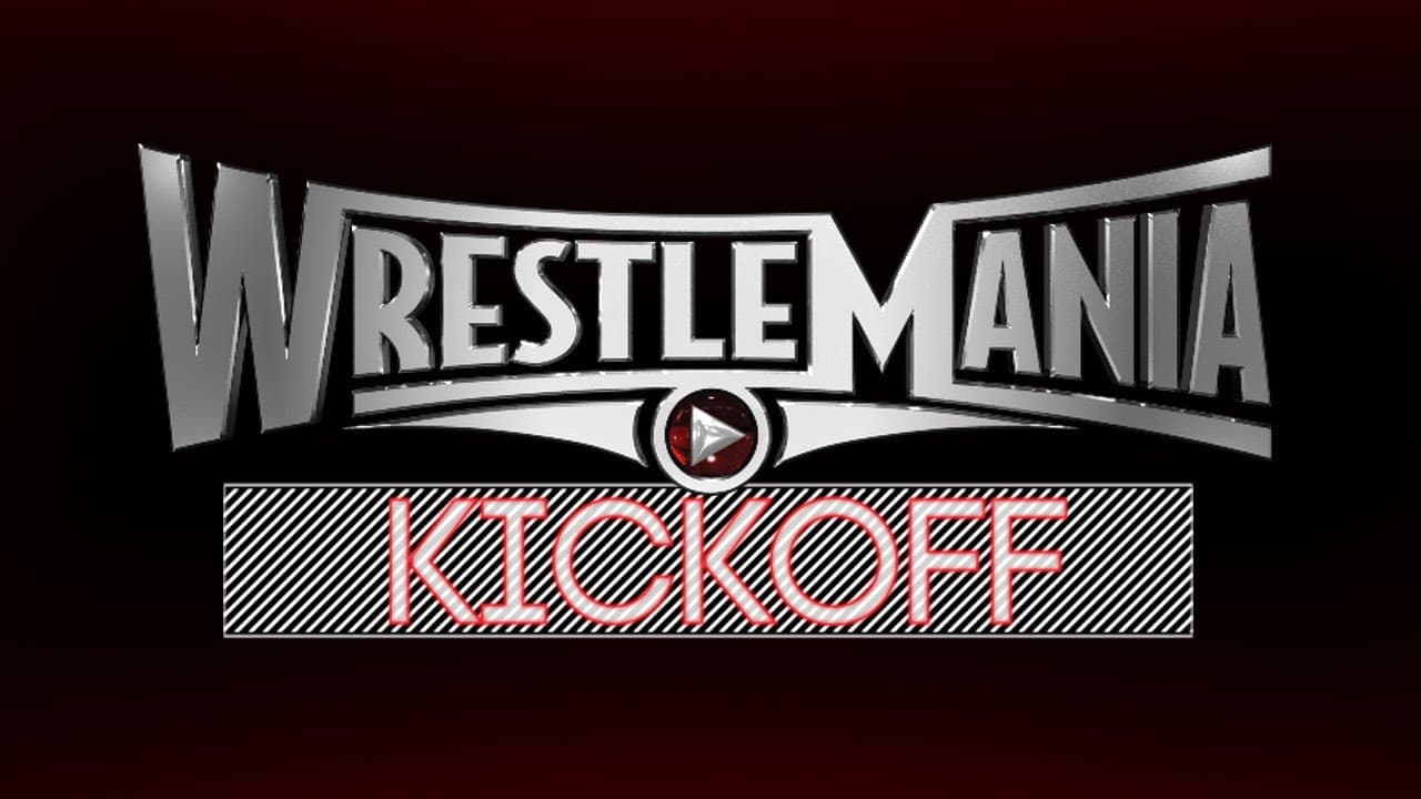 WWE WrestleMania 31 - Kick Off