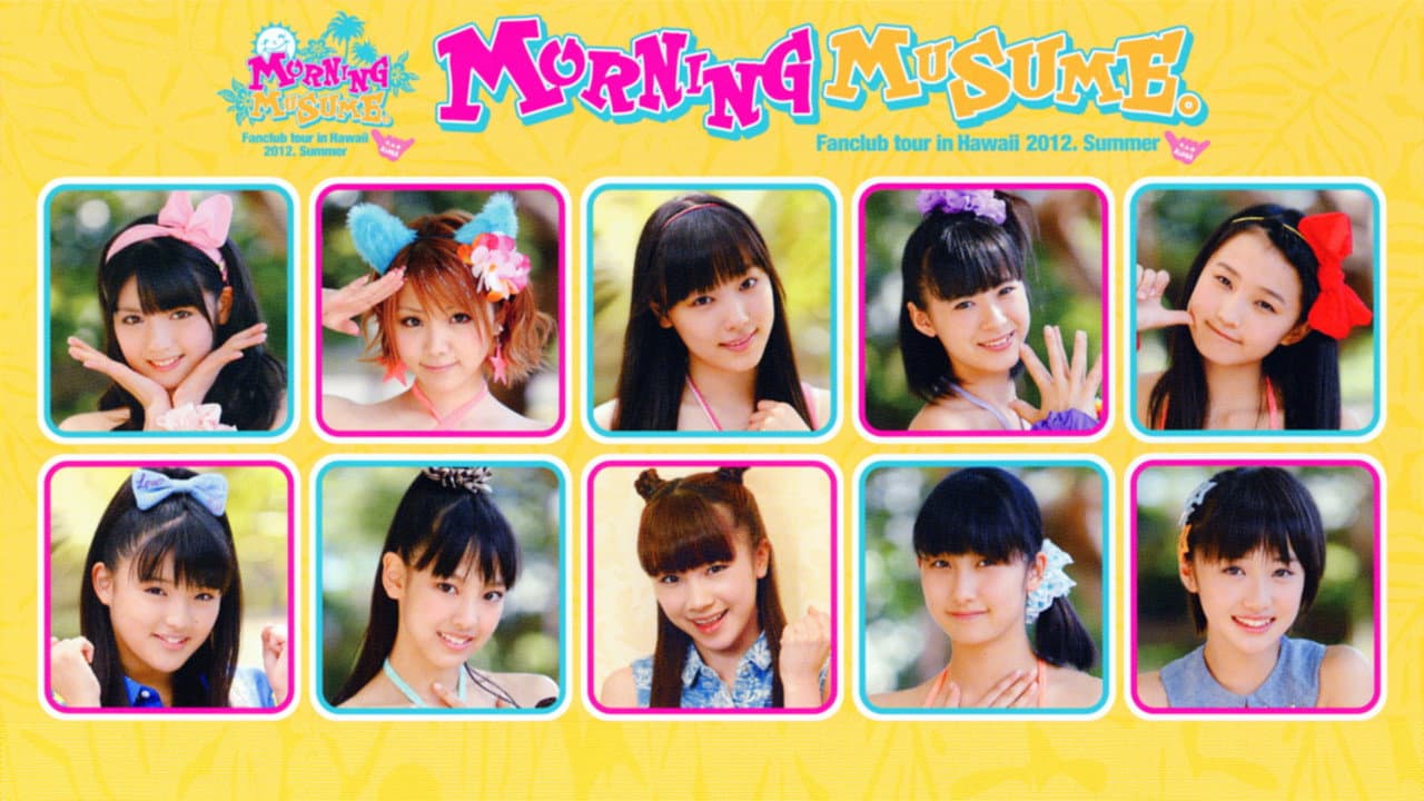 Hawaii FC Tour 2012 ~Morning Musume.~