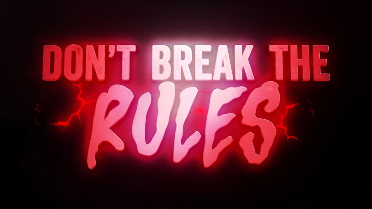 Don't Break the Rules