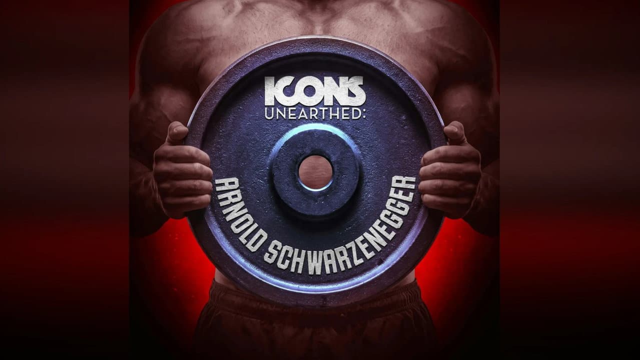 Icons Unearthed: Arnold Schwarzenegger