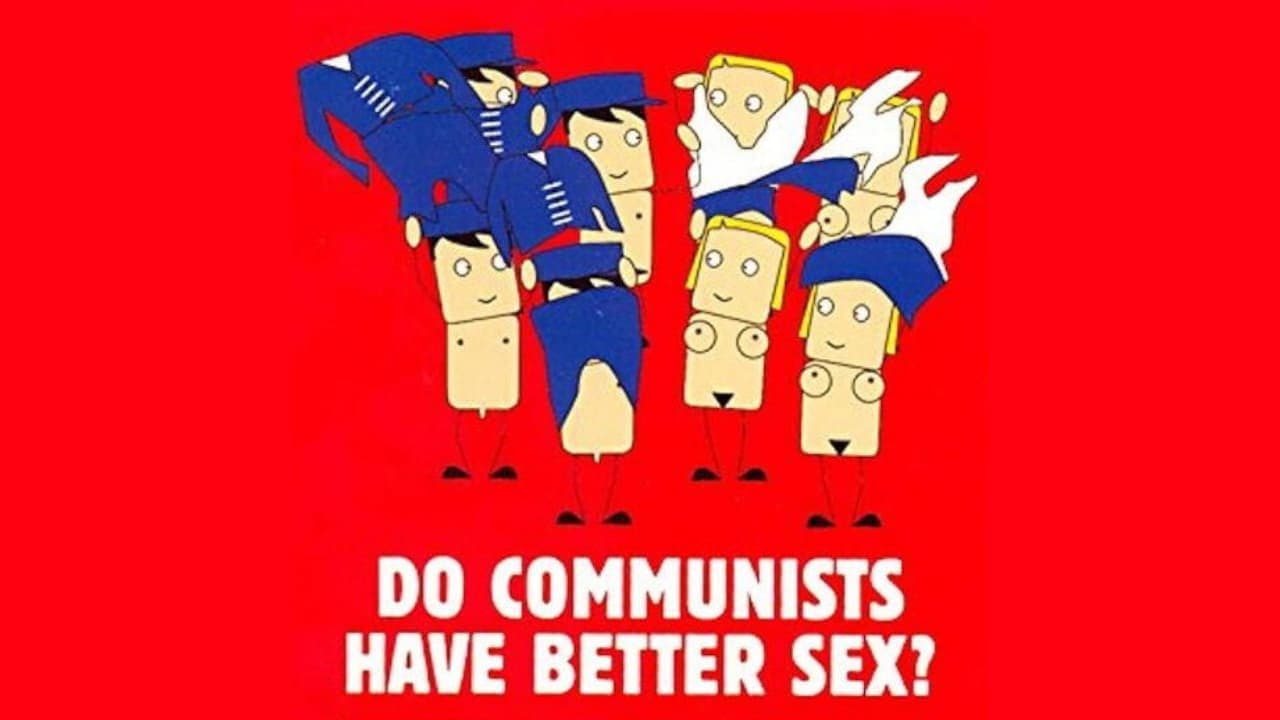 Do Communists Have Better Sex?