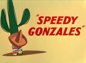 Speedy Gonzales