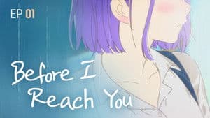 Before I Reach You