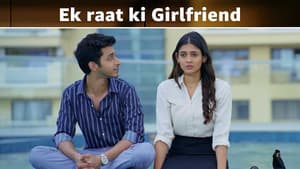 Ek Raat Ki Girlfriend