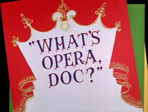 What's Opera, Doc?