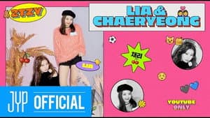 LIA & CHAERYEONG