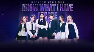 IVE THE 1ST WORLD TOUR 'SHOW WHAT I HAVE' - ENCORE in SEOUL