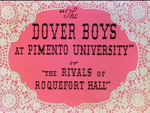 The Dover Boys at Pimento University or The Rivals of Roquefort Hall
