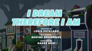 I Dream Therefore I Am