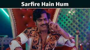 Sarfire Hain Hum