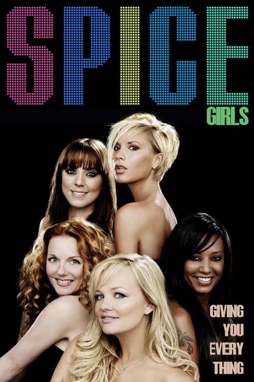 Spice Girls: Giving You Everything