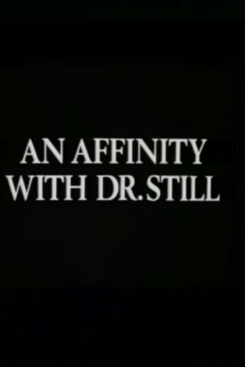 An Affinity with Dr. Still