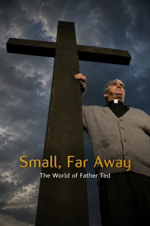 Small, Far Away: The World of Father Ted