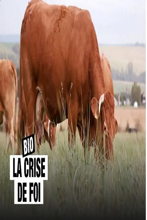 Bio, la crise de foi