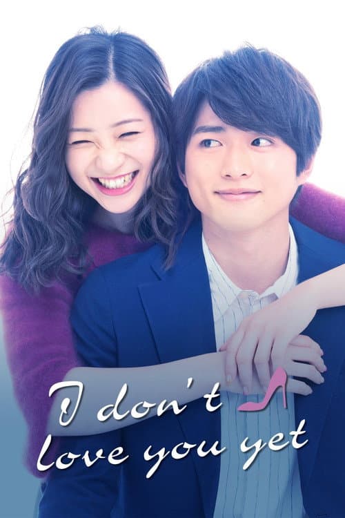 I Don't Love You Yet