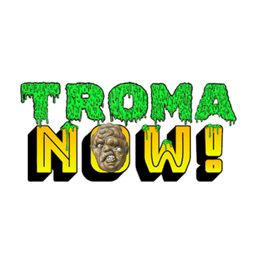 Troma NOW