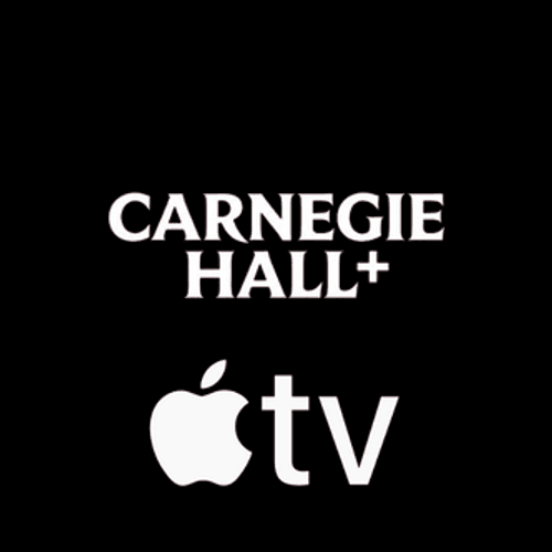 Carnegie Hall+ Apple TV channel