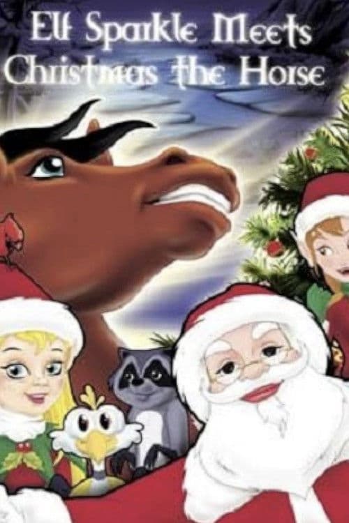 Elf Sparkle Meets Christmas the Horse